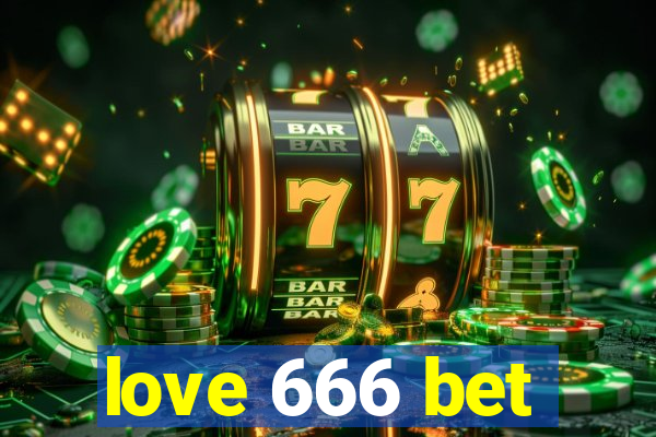 love 666 bet